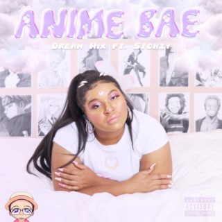 Anime Bae (Dream Mix) ft. stonzyx lyrics | Boomplay Music