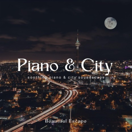 Meditation: Piano & City | Boomplay Music