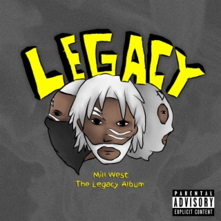 MILL WEST THE LEGACY ALBUM