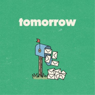 tomorrow lyrics | Boomplay Music