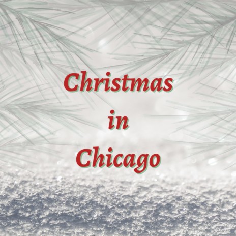 Christmas in Chicago | Boomplay Music