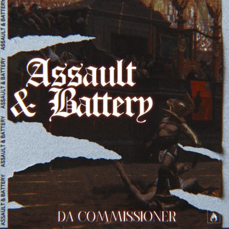 Assault & Battery | Boomplay Music