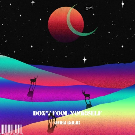 Don't Fool Yourself | Boomplay Music