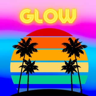 Glow lyrics | Boomplay Music