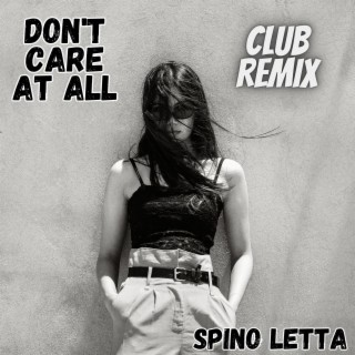 Don't Care At All (Club Remix)