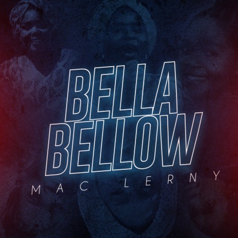 Bella Bellow | Boomplay Music
