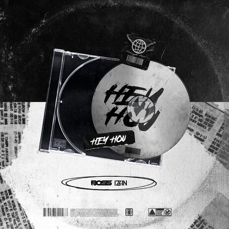 MEGA HEY HOU ft. DJ IZLIN | Boomplay Music