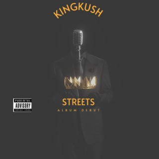 KingKush Streets Album Debut