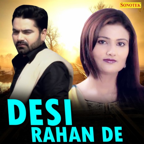 Desi Rahan De | Boomplay Music