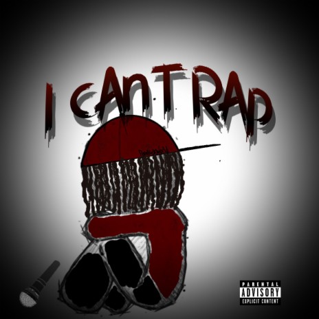 I Can't Rap | Boomplay Music