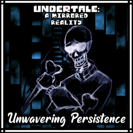 Unwavering Persistence (Mirrored Reality) ft. maddiesmiles | Boomplay Music