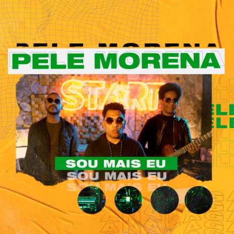Sou Mais Eu ft. Pele Morena | Boomplay Music