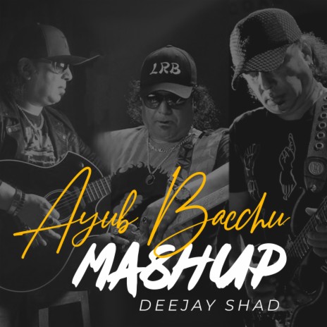 Ayub Bacchu Mashup | Boomplay Music