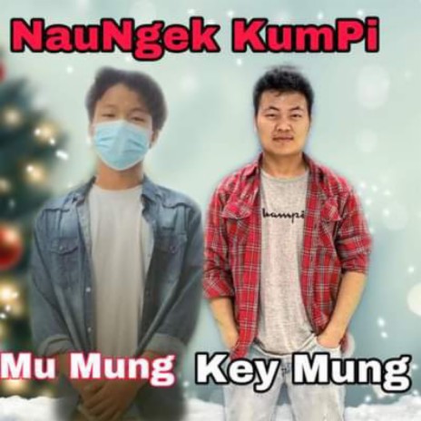 NauNgek KumPi) ft. MuMung(K2M)
