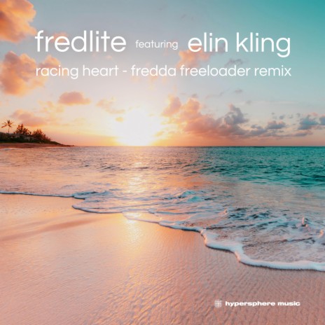 Racing Heart (Fredda Freeloader Remix) ft. Elin Kling