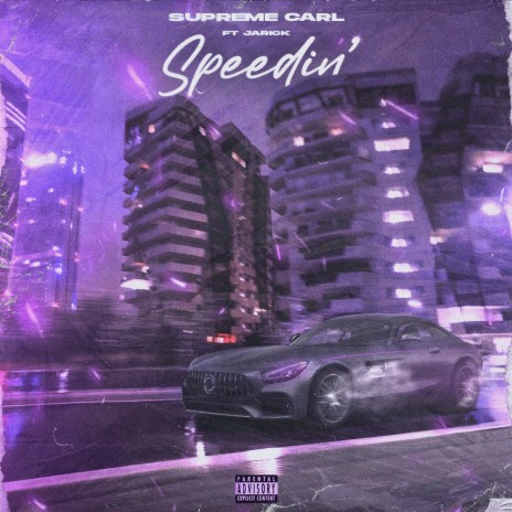 Speedin' ft. Jarick | Boomplay Music