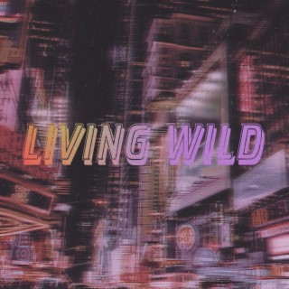 Living Wild