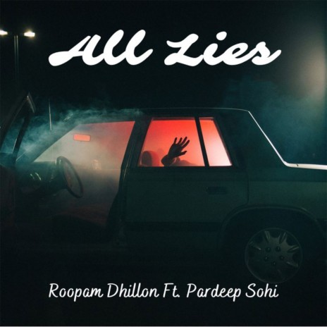 All Lies ft. Pardeep Sohi | Boomplay Music