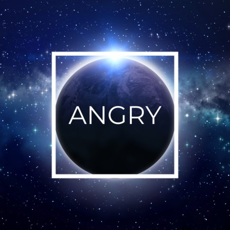 Angry | Boomplay Music