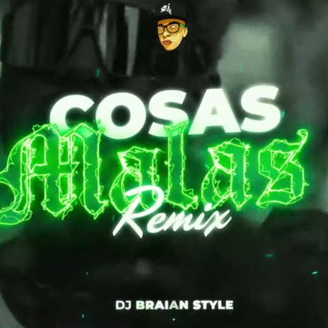 Cosas Malas (Remix) | Boomplay Music