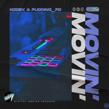 Movin' (Radio Edit) ft. Pudding_PD | Boomplay Music