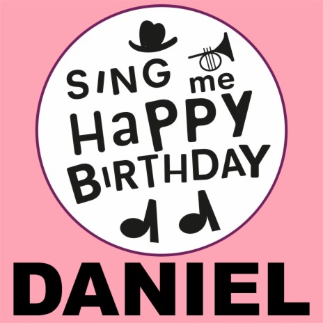 Happy Birthday Daniel (Hip Hop Version)