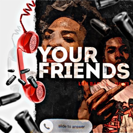 YOUR FRIENDS (Remix) ft. Liljune1 | Boomplay Music