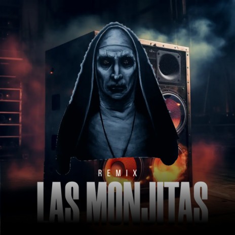 Las Monjitas (REMIX) | Boomplay Music