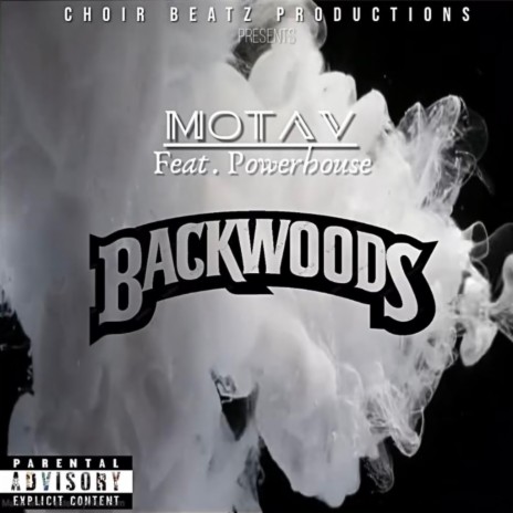 Backwoods ft. Mr. Powerhouse | Boomplay Music