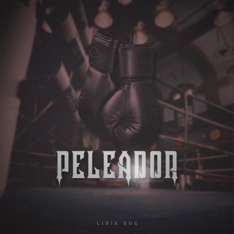 Peleador | Boomplay Music