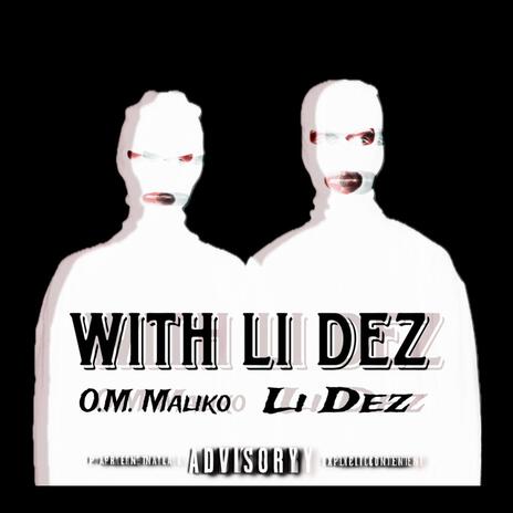 With Li Dez ft. Li Dez | Boomplay Music