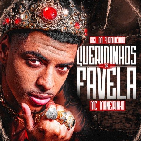 Queridinhos da Favela ft. MC Maneirinho | Boomplay Music