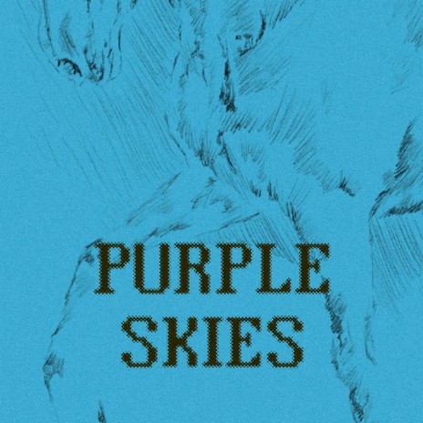 Purple Skies | Boomplay Music