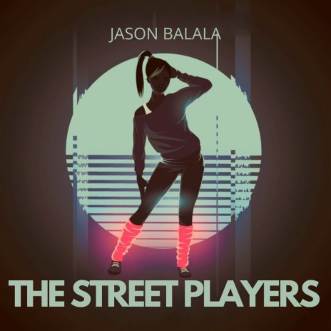 The Street Players | Boomplay Music