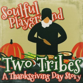Two Tribes (A Thanksgiving Day Story)