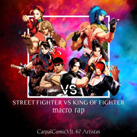 Street Fighter vs King Of Fighter Macro Rap