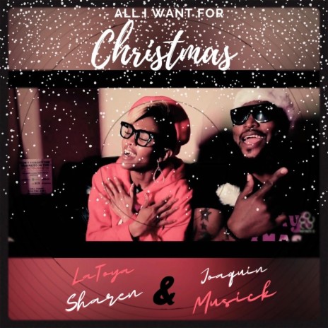 All I Want for Christmas Is You ft. Joaquin Musick