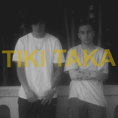 Tiki Taka | Boomplay Music