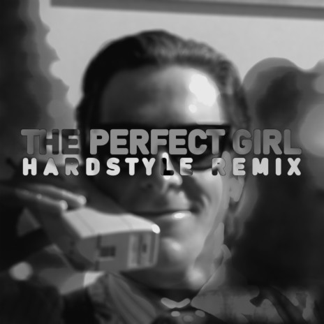 The Perfect Girl (Hardstyle) - Sped Up