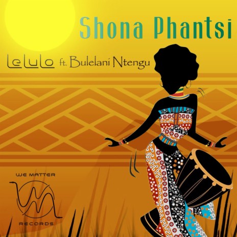 Shona Phantsi ft. Bulelani Ntengu | Boomplay Music
