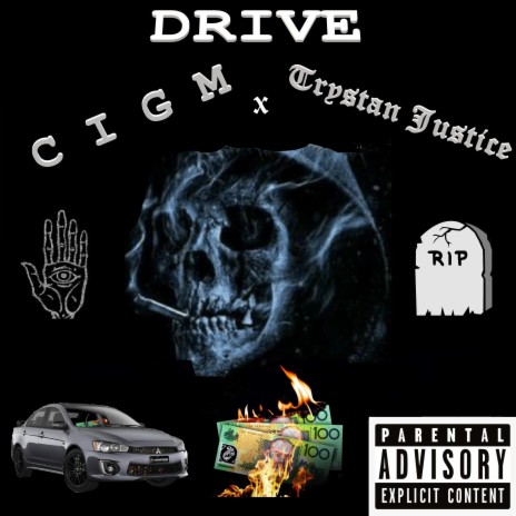 DRIVE ft. CIGM