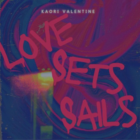love set sails | Boomplay Music