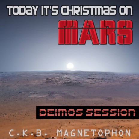 Today It's Christmas On Mars (Deimos Orch Mix) | Boomplay Music