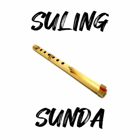 SULING SUNDA 🅴 | Boomplay Music