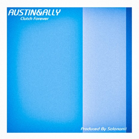 Austin & Ally | Boomplay Music