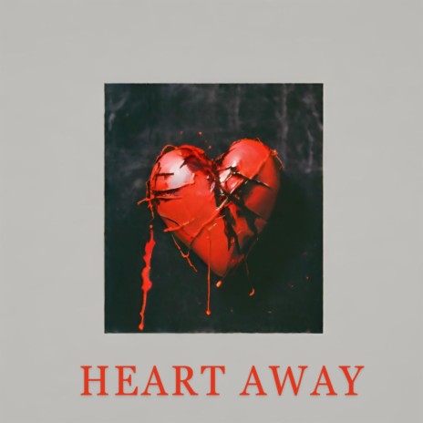 Heart Away | Boomplay Music
