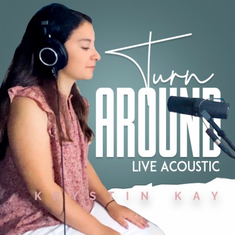 Turn Around (Live Acoustic) | Boomplay Music
