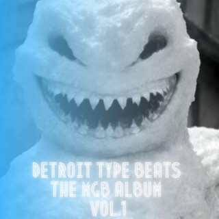 Detroit Type Beats The MGB Album, Vol. 1