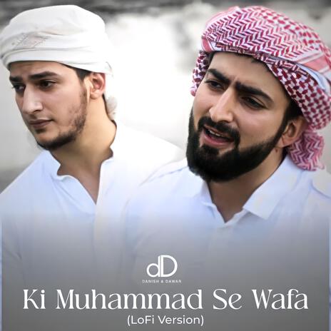 Ki Muhammad Se Wafa (Lofi Naat) | Boomplay Music