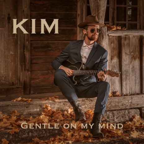 Gentle on My Mind. | Boomplay Music